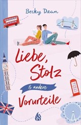 Liebe, Stolz und andere Vorurteile - Becky Dean - 9783038800897