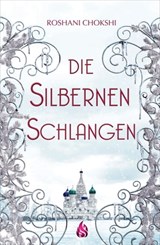 Die silbernen Schlangen (Bd. 2) - Roshani Chokshi - 9783038801276