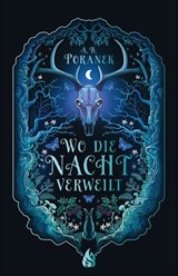 Wo die Nacht verweilt - A. B. Poranek - 9783038801856