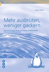 Mehr ausbrüten, weniger gackern - Andreas Müller - 9783039059164
