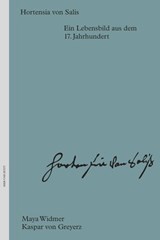 Hortensia von Salis - Maya Widmer ; Kaspar von Greyerz - 9783039196777