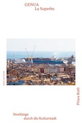Genua - La Superba - Prisca Roth - 9783039199860