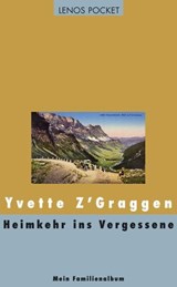 Heimkehr ins Vergessene - Yvette Z'Graggen - 9783039257195