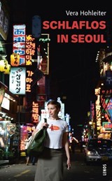 Schlaflos in Seoul - Vera Hohleiter - 9783039257317