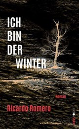 Ich bin der Winter - Ricardo Romero - 9783039257331