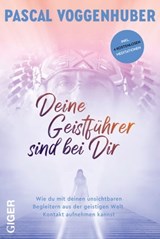 Deine Geistführer sind bei dir - Pascal Voggenhuber - 9783039330546