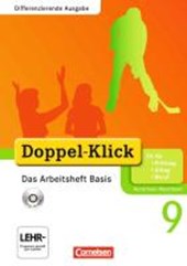Doppel-Klick - Differenzierende Ausgabe Nordrhein-Westfalen. 9. Schuljahr. Das Arbeitsheft Basis mit CD-ROM