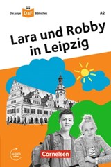 Die junge DaF-Bibliothek: Lara und Robby in Leipzig,A2 - Gabriele Banas ; Kathrin Kiesele - 9783061210335
