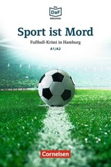 Die DaF-Bibliothek / A1/A2 - Sport ist Mord - Roland Dittrich - 9783061210397