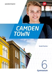 Camden Town 6 Vocab Practice. Allgemeine Ausgabe für Gymnasien