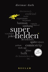 Superhelden. 100 Seiten - Dietmar Dath - 9783159611570