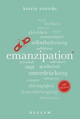 Emanzipation. 100 Seiten - Katrin Rönicke - 9783159613918