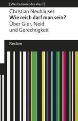 Wie reich darf man sein? - Christian Neuhäuser - 9783159614816