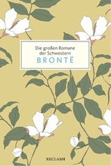 Die großen Romane der Schwestern Brontë - Anne Brontë ; Charlotte Brontë ; Emily Brontë - 9783159615417