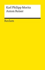 Anton Reiser - Karl Philipp Moritz ; Alexander Košenina - 9783159619439
