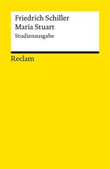 Maria Stuart. Studienausgabe - Friedrich Schiller - 9783159623078