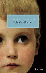 Schlafes Bruder - Robert Schneider ; Rainer Moritz - 9783159626109