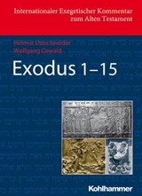 Exodus 1-15 - Helmut Utzschneider ; Wolfgang Oswald ; Shimon Gesundheit - 9783170254121