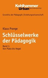 Schlüsselwerke der Pädagogik - Klaus Prange ; Jochen Kade ; Werner Helsper ; Christian Lüders ; Frank Olaf Radtke ; Werner Thole - 9783170277120