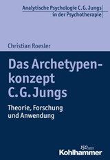 Das Archetypenkonzept C. G. Jungs - Christian Roesler ; Ralf T. Vogel - 9783170284180