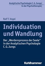 Individuation und Wandlung - Ralf T. Vogel - 9783170284227
