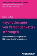 Psychotherapie von Persönlichkeitsstörungen - Rainer Sachse - 9783170397644