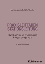 Praxisleitfaden Stationsleitung - Martin Mengel ; Olaf Martin ; Wolfgang Schäfer ; Peter Jacobs - 9783170436565