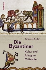 Die Byzantiner - Johannes Koder - 9783205204343