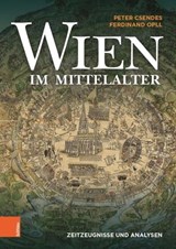 Wien im Mittelalter - Peter Csendes ; Ferdinand Opll - 9783205214083