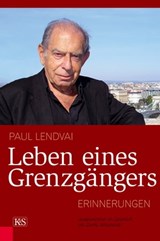 Leben eines Grenzgängers - Paul Lendvai - 9783218008709