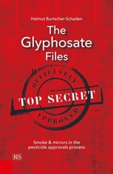 The Glyphosate Files - Helmut Burtscher-Schaden - 9783218011006