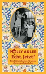 Echt. Jetzt! - Polly Adler - 9783218012591