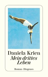 Mein drittes Leben - Daniela Krien - 9783257248340