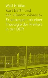 Karl Barth und der "Kommunismus" - Wolf Krötke - 9783290177218