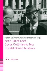 Zehn Jahre nach Oscar Cullmanns Tod: Rückblick und Ausblick -  - 9783290177416