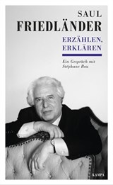 Erzählen, Erklären - Saul Friedländer ; Stéphane Bou - 9783311701057