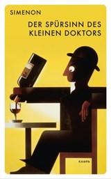 Der Spürsinn des kleinen Doktors - Georges Simenon ; Daniel Kampa - 9783311701309