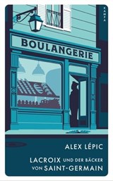 Lacroix und der Bäcker von Saint-Germain - Alex Lépic - 9783311701347