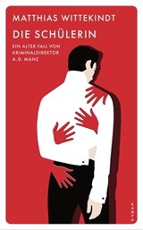 Die Schülerin - Matthias Wittekindt - 9783311703143