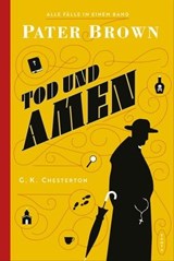 Pater Brown - Tod und Amen - G. K. Chesterton - 9783311703839