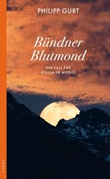 Blutmond - Philipp Gurt - 9783311704867