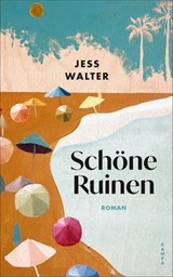 Schöne Ruinen - Jess Walter - 9783311706465