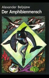 Der Amphibienmensch - Alexander Beljajew - 9783355500159