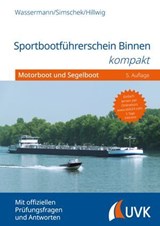 Sportbootführerschein Binnen kompakt - Matthias Wassermann ; Roman Simschek ; Daniel Hillwig - 9783381105632