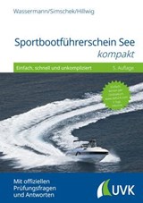 Sportbootführerschein See kompakt - Matthias Wassermann ; Roman Simschek ; Daniel Hillwig - 9783381105731
