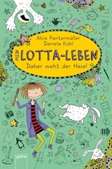 Mein Lotta-Leben (4). Daher weht der Hase! - Alice Pantermüller - 9783401804880