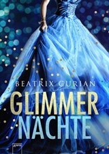 Glimmernächte - Beatrix Gurian - 9783401805757
