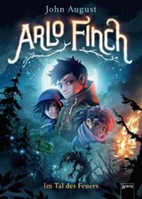 Arlo Finch (1). Im Tal des Feuers - John August - 9783401807768