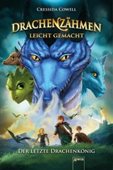 Drachenzähmen leicht gemacht (12). Der letzte Drachenkönig - Cressida Cowell - 9783401808161
