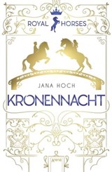 Royal Horses (3). Kronennacht - Jana Hoch - 9783401809441